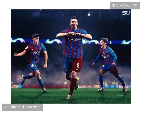 拉菲尼亚与莱万多夫斯基进攻连线解析